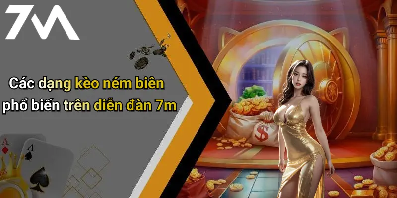 Các dạng kèo ném biên phổ biến trên diễn đàn 7m