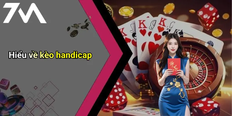 Hiểu về kèo handicap