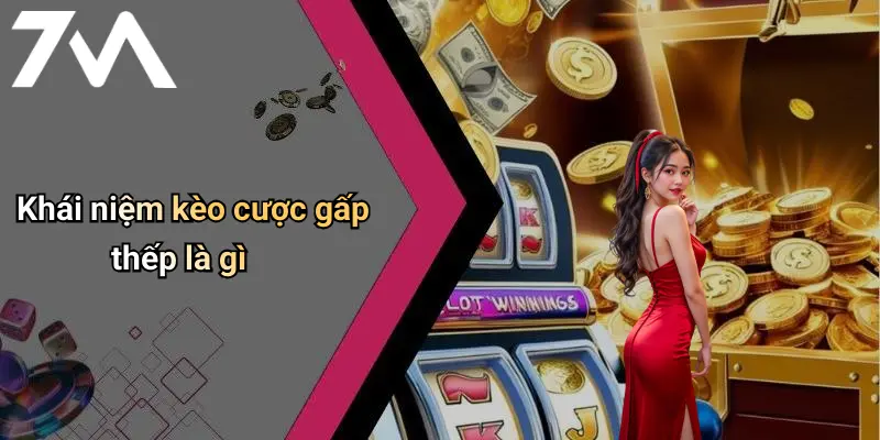 Khái niệm kèo cược gấp thếp là gì